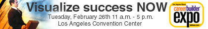 CareerBuilder Expo, LA Convention Center, Feb. 27